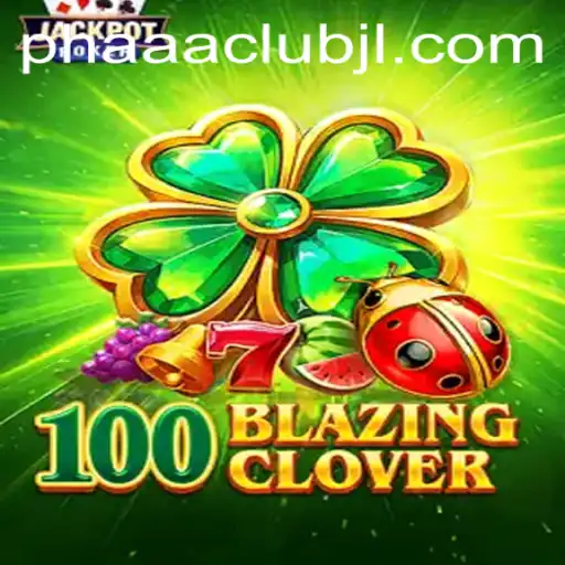 Explore the World of 100BlazingClover: The Game Revolutionizing Club Scenes