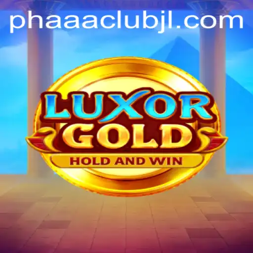 Discover the Thrills of LuxorGold: Unveiling the Adventure with PHAAA CLUB