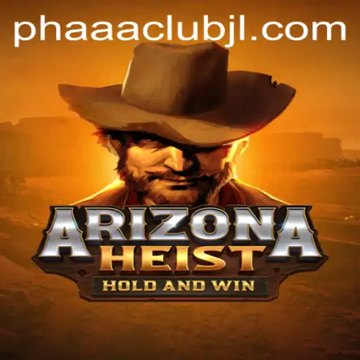 ArizonaHeist: The Thrilling World of PHAAA CLUB