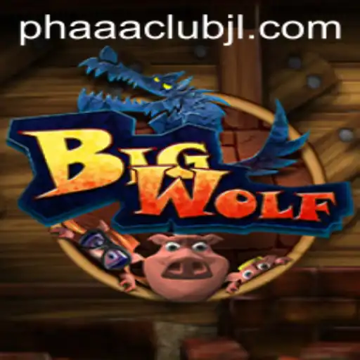 Exploring the World of BigWolf and the Influence of PHAAA CLUB