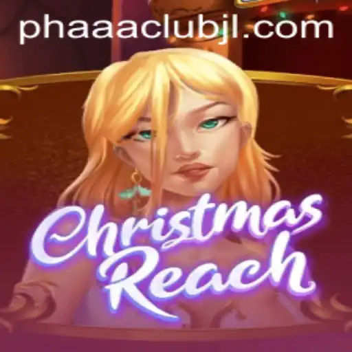 Discover the Enchanting World of ChristmasReach and the PHAAA CLUB