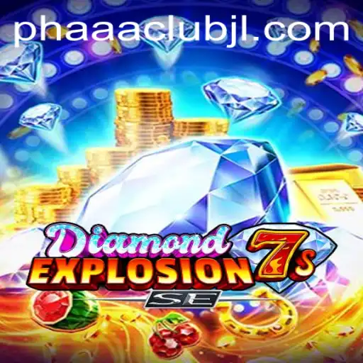 Exploring the Thrilling World of DiamondExplosion7sSE: A PHAAA CLUB Revelation