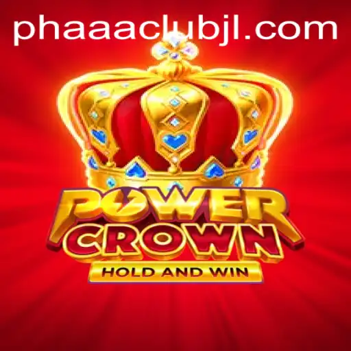 Discover the Thrilling World of PowerCrown and PHAAA CLUB