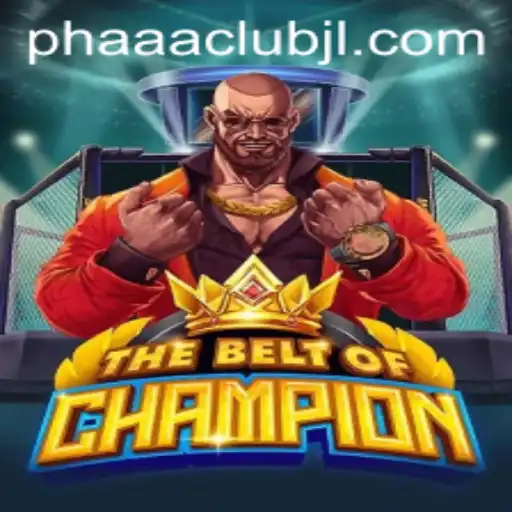 Mastering TheBeltOfChampion: A Comprehensive Guide to Conquer PHAAA CLUB